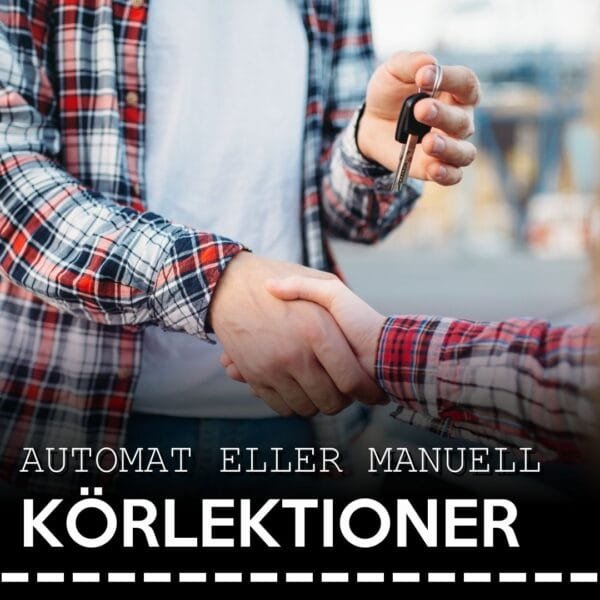 Körlektioner - Automat & Manuell